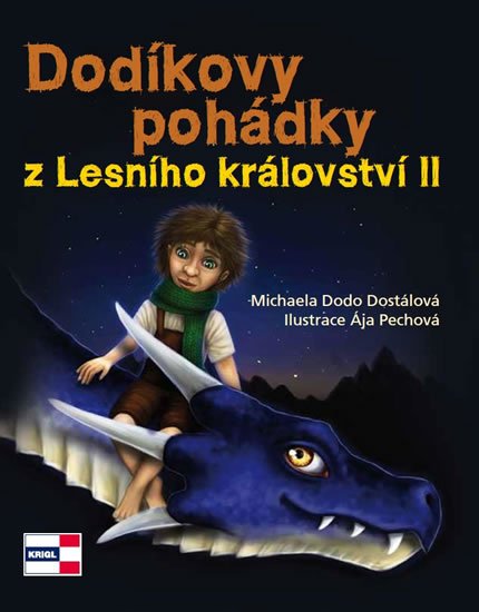 Dostálová Michaela: Dodíkovy pohádky z Lesního království II.