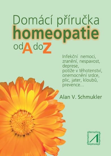 Schmukler Alan V.: Domácí příručka homeopatie od A do Z