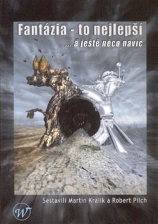 Pilch Robert: Fantázia - to nejlepší ... a ještě něco navíc