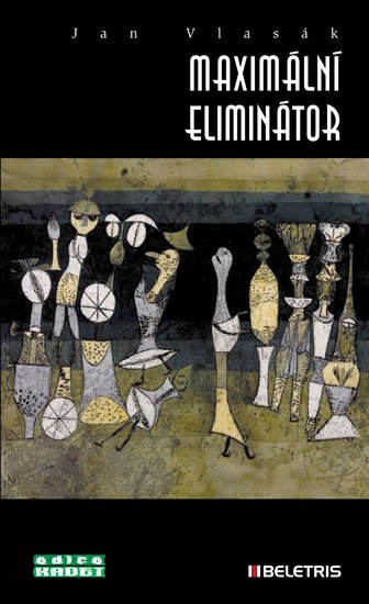 Vlasák Jan: Maximální eliminátor Vlasák Jan: Maximální eliminátor