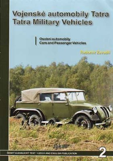 Zavadil Radomír: Vojenské automobily Tatra - osobní automobily