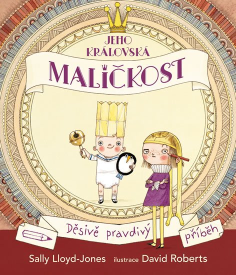 Lloyd-Jonesová Sally: Jeho královská maličkost - Děsivě pravdivý příběh Lloyd-Jonesová Sally: Jeho královská maličkost - Děsivě pravdivý příběh