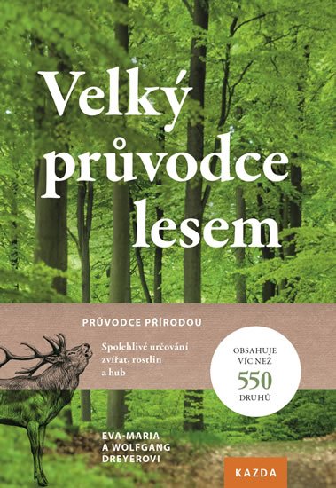Dreyer Eva MAria: Velký průvodce lesem