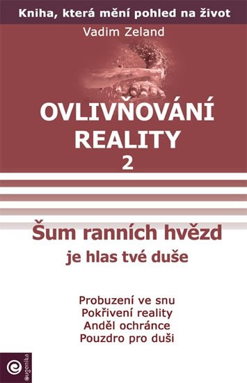Zeland Vadim: Ovlivňování reality 2 - Šum ranních hvězd Zeland Vadim: Ovlivňování reality 2 - Šum ranních hvězd