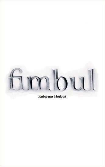 Hejlová Kateřina: Fimbul