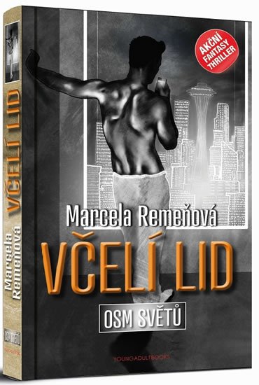 Remeňová Marcela: Osm světů 2 - Včelí lid Remeňová Marcela: Osm světů 2 - Včelí lid