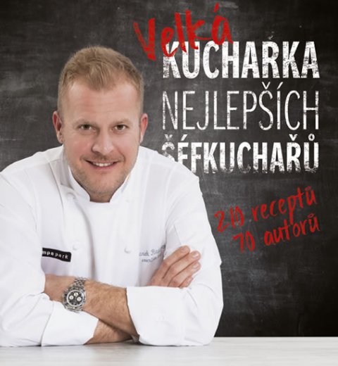 Mrzenová Daniela: Velká kuchařka nejlepších šéfkuchařů