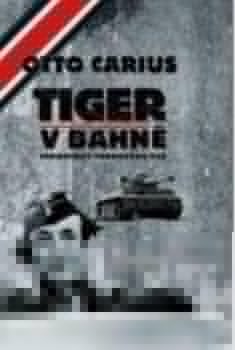 Carius Otto: Tiger v bahně