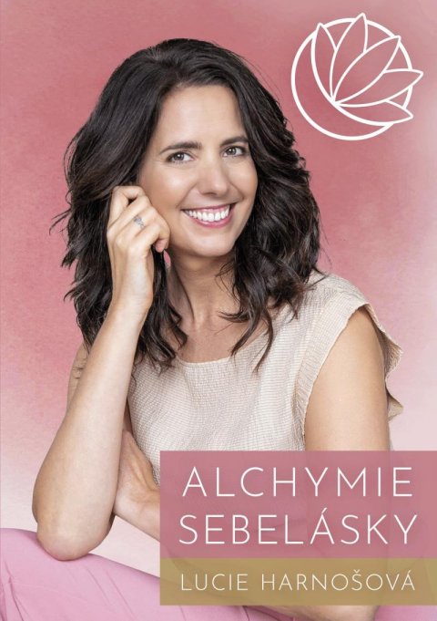 Harnošová Lucie: Alchymie sebelásky Harnošová Lucie: Alchymie sebelásky
