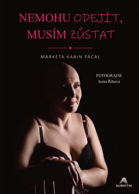 : Nemohu odejít, musím zůstat