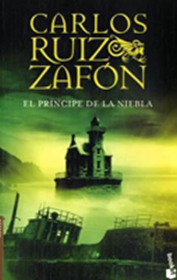 Zafón Carlos Ruiz: El Principe de la Niebla
