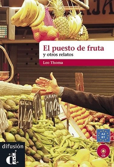 neuveden: El puesto de fruta y otros relatos (A2-B1 )