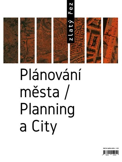 neuveden: Zlatý řez 38 - Plánování města / Planning a City