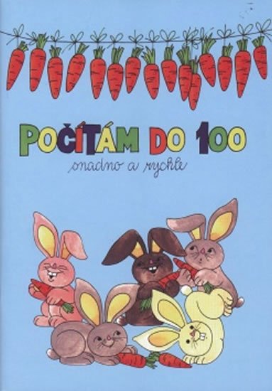 neuveden: Počítám do 100 - Snadno a rychle - Pracovní sešit neuveden: Počítám do 100 - Snadno a rychle - Pracovní sešit
