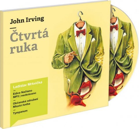 Irving John: Čtvrtá ruka - 2CD mp3 (čte Ladislav Mrkvička) Irving John: Čtvrtá ruka - 2CD mp3 (čte Ladislav Mrkvička)