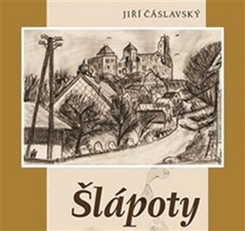 Čáslavský Jiří: Šlápoty - CDmp3 (Čte Václav Knop) Čáslavský Jiří: Šlápoty - CDmp3 (Čte Václav Knop)