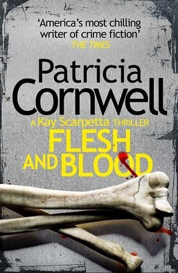 Cornwellová Patricia: Flesh and Blood