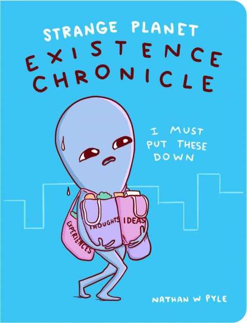 Pyle Nathan W.: Strange Planet: Existence Chronicle