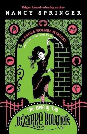 Springerová Nancy: Enola Holmes 3: The Case of the Bizarre Bouquets