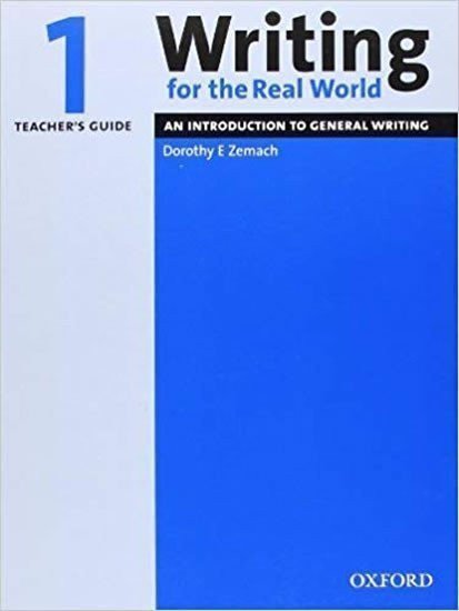 Zemach Dorothy E.: Writing for the Real World 1 Teacher´s Guide