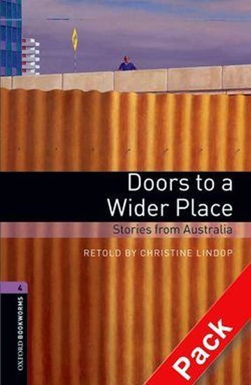 Lindop Christine: Oxford Bookworms Library 4 Doors to a Wider Place with Audio CD Pack (New E