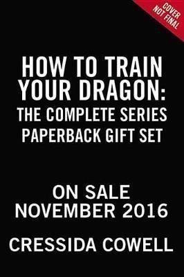 Cowellová Cressida: How to Train Your Dragon : The Complete Series