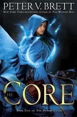 Brett Peter V.: The Core: Demon Cycle 5