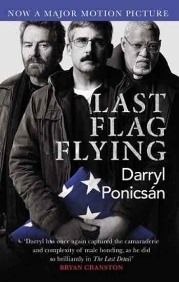 Ponicsan Darryl: Last Flag Flying Ponicsan Darryl: Last Flag Flying