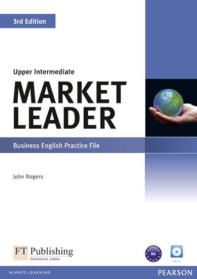 Rogers John: Market Leader 3rd Edition Upper Intermediate Practice File w/ CD Pack Rogers John: Market Leader 3rd Edition Upper Intermediate Practice File w/ CD Pack