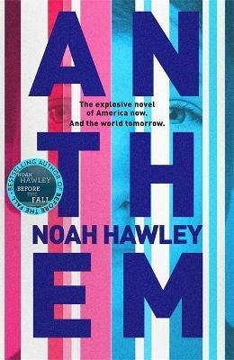 Hawley Noah: Anthem