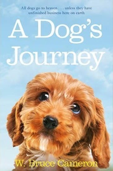Cameron W. Bruce: A Dog´s Journey