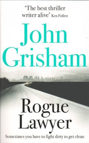 Grisham John: Rogue Lawyer