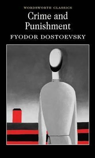 Dostojevskij Fjodor Michajlovič: Crime And Punishment Dostojevskij Fjodor Michajlovič: Crime And Punishment