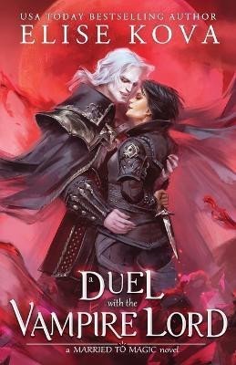 Kova Elise: A Duel with the Vampire Lord