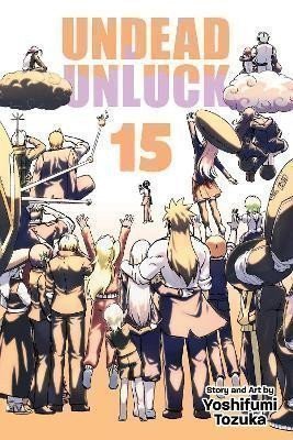 Tozuka Yoshifumi: Undead Unluck, Vol. 15