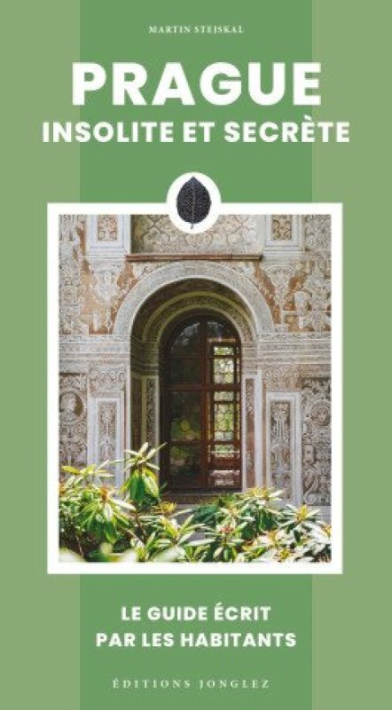 Stejskal Martin: Prague insolite et secrete