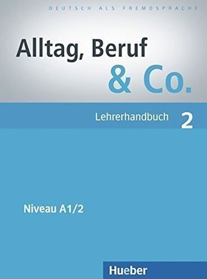 Becker Norber: Alltag, Beruf & Co. 2 - Lehrerhandbuch
