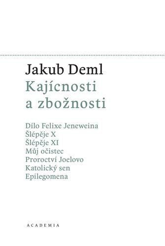 Deml Jakub: Kajícnosti a zbožnosti