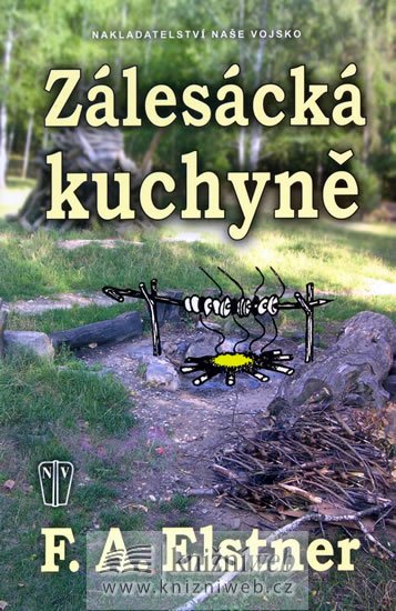 Elstner F.A.: Zálesácká kuchyně Elstner F.A.: Zálesácká kuchyně