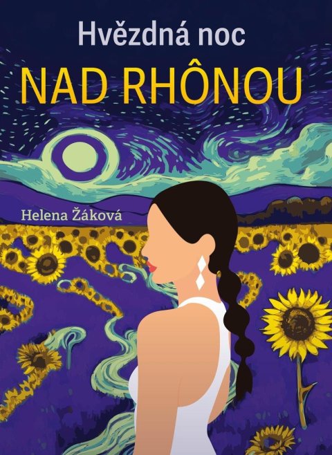 Žáková Helena: Hvězdná noc na Rhônou
