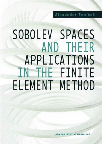 neuveden: Sobolev Spaces and Their Applications in neuveden: Sobolev Spaces and Their Applications in