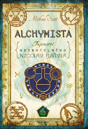 Scott Michael: Alchymista - Tajemství nesmrtelného Nicolase Flamela - 3. vydání