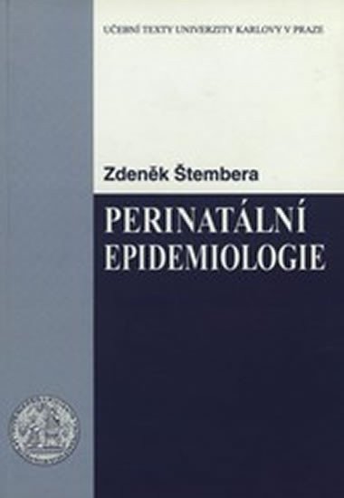 Štembera Zdeněk: Perinatální epidemiologie
