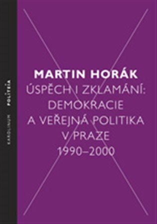 Horák Martin: Úspěch i zklamání