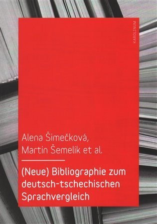 Šimečková Alena: Bibliographie zum deutsch-tschechischen Sprachvergleich