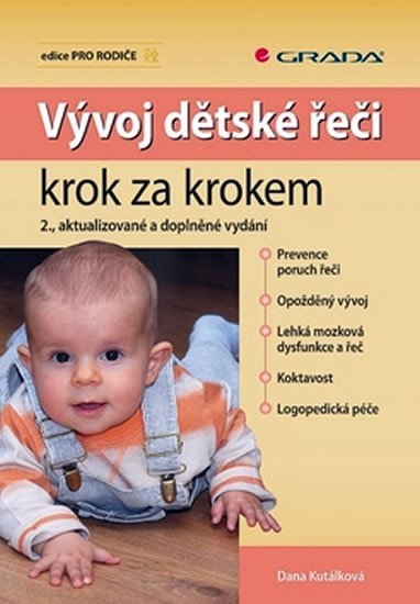 Kutálková Dana: Vývoj dětské řeči krok za krokem 2.vydání