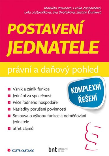 Pravdová Markéta: Postavení jednatele - Právní a daňový pohled Pravdová Markéta: Postavení jednatele - Právní a daňový pohled