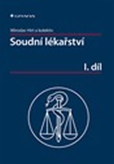 kolektiv autorů: Soudní lékařství I