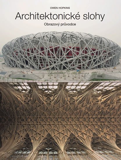 Hopkins Owen: Architektonické slohy - Obrazový průvodce
