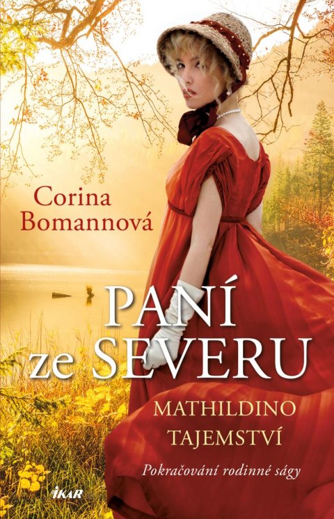 Bomannová Corina: Paní ze Severu: Mathildino tajemství Bomannová Corina: Paní ze Severu: Mathildino tajemství